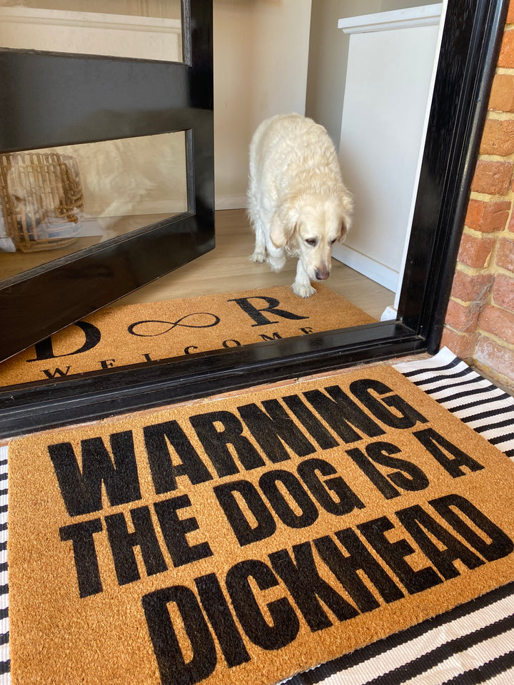 Warning The Dog Is A Dickhead Doormat